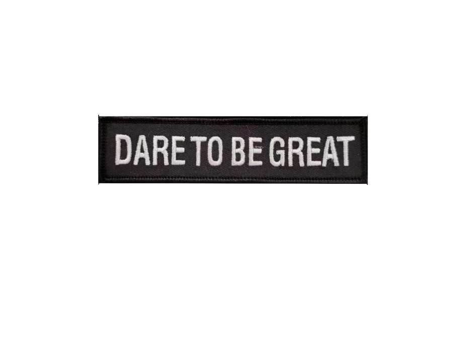 Dare to be great